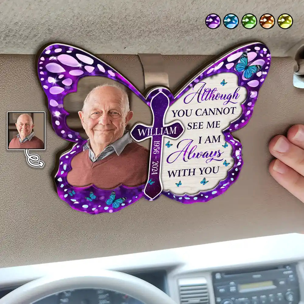 Custom Photo I'm Always With You Memorial - Personalized Custom Shaped Car Visor Clip