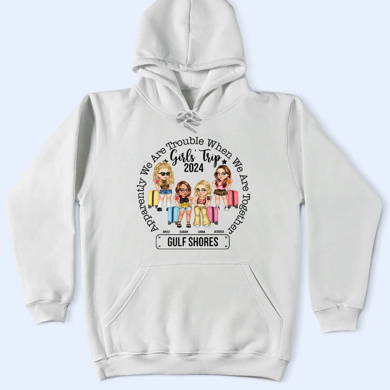 Voyage entre filles : on a des problèmes quand on est ensemble - T-shirt personnalisé 