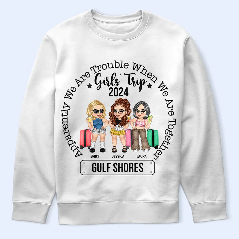 Voyage entre filles : on a des problèmes quand on est ensemble - T-shirt personnalisé 