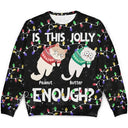 Hanging Cats Is This Jolly Enough - Personalized Unisex Ugly Sweater