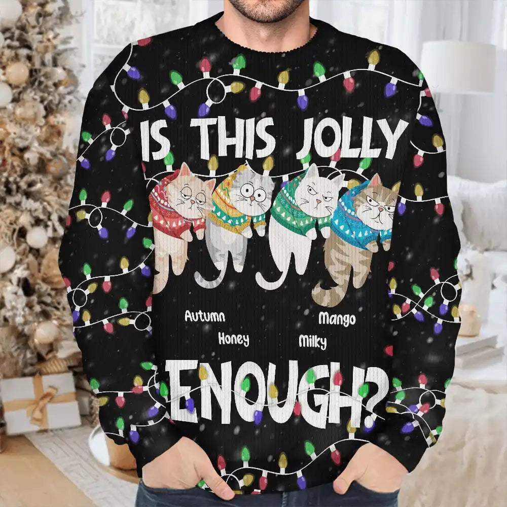 Hanging Cats Is This Jolly Enough - Personalized Unisex Ugly Sweater