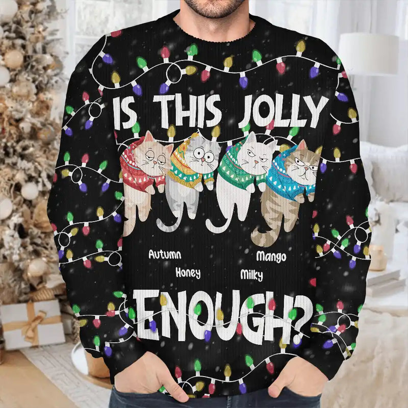 Hanging Cats Is This Jolly Enough - Personalized Unisex Ugly Sweater