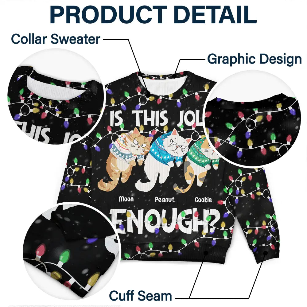 Hanging Cats Is This Jolly Enough - Personalized Unisex Ugly Sweater