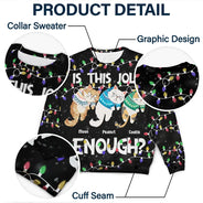 Hanging Cats Is This Jolly Enough - Personalized Unisex Ugly Sweater