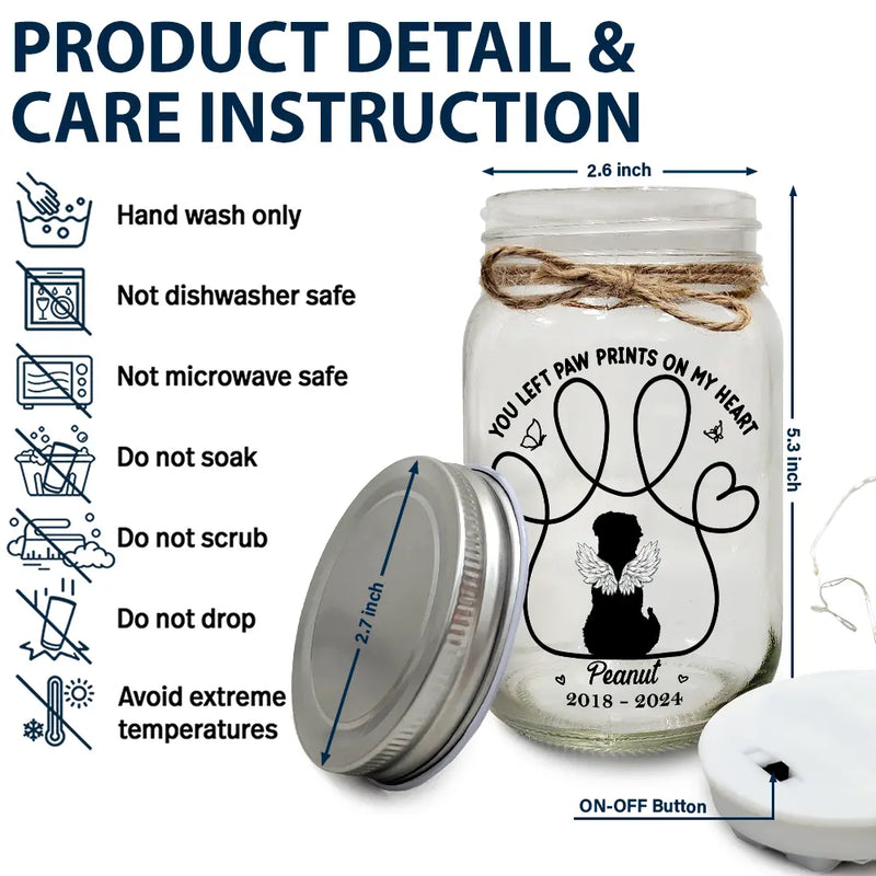 Memorial Dog You Left Paw Prints On My Heart - Personalized Mason Jar Light