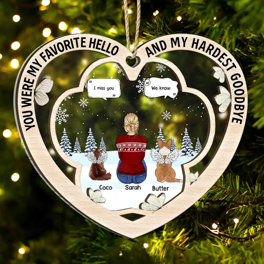 Memorial Dog Cat You Were My Favorite Hello & Hardest Goodbye - Personalized 2-Layered Mix Ornament