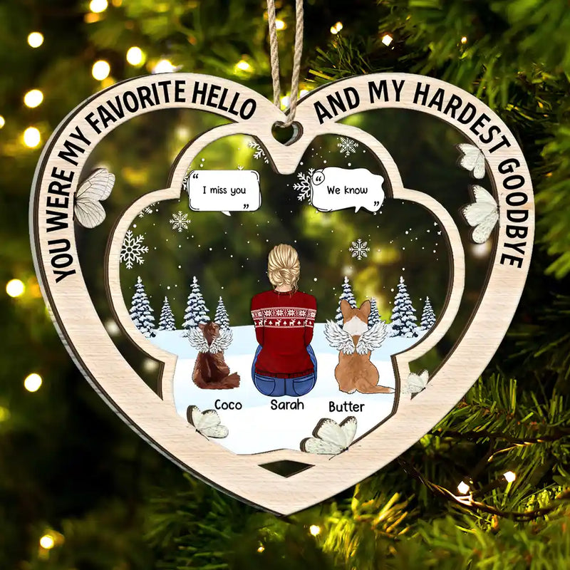 Memorial Dog Cat You Were My Favorite Hello & Hardest Goodbye - Personalized 2-Layered Mix Ornament