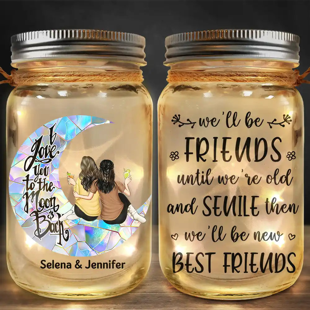 Gift For Bestie, Gift For Sisters, Gift For Women - Besties I Love You To The Moon & Back - Personalized Mason Jar Light