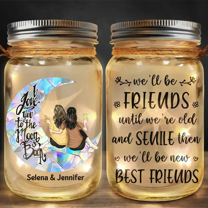 Gift For Bestie, Gift For Sisters, Gift For Women - Besties I Love You To The Moon & Back - Personalized Mason Jar Light