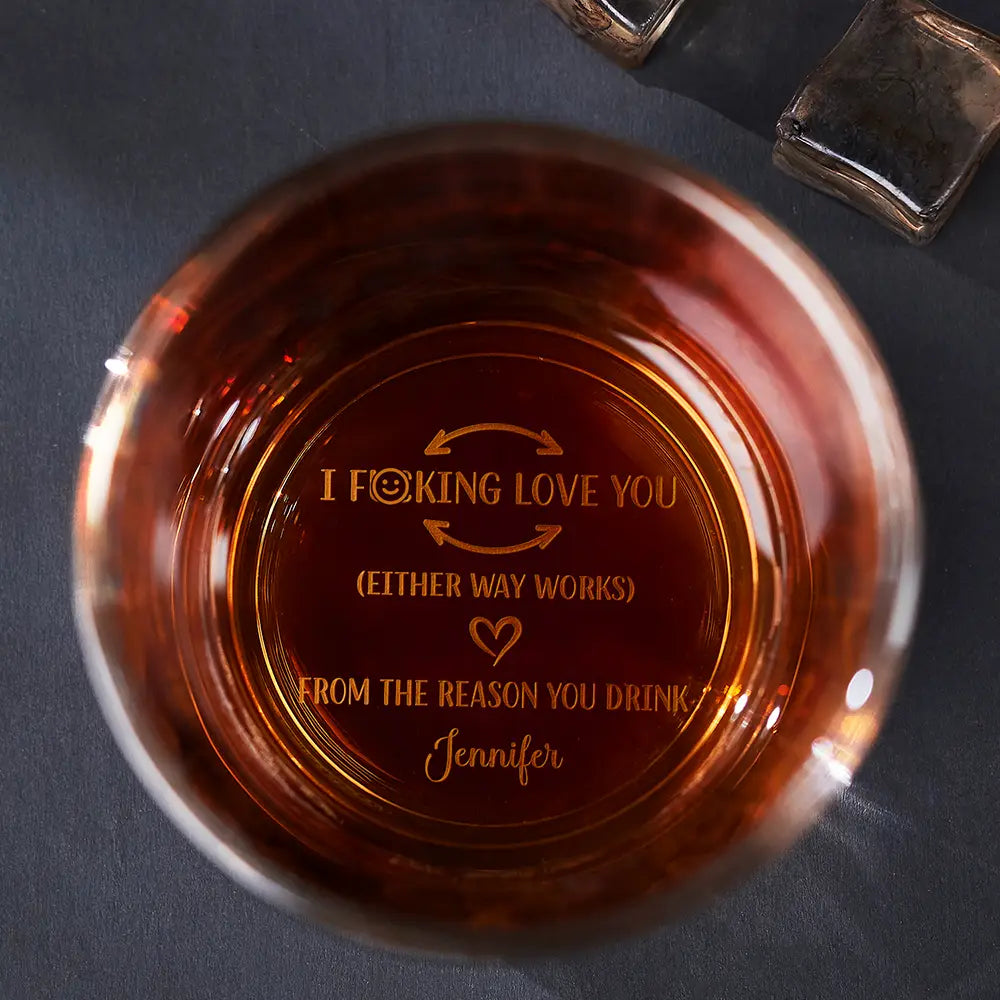 To My Husband I Love You From The Reason You Drink - Personalized Engraved Whiskey Glass