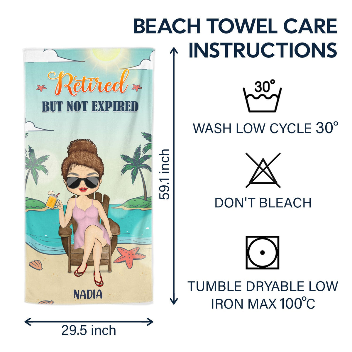 I Don't Want To I Don't Have To I'm Retired - Birthday, Retirement Gift For Yourself, Men, Women, Dad, Mom, Grandpa, Grandma, BFF Best Friends, Colleagues - Personalized Custom Beach Towel