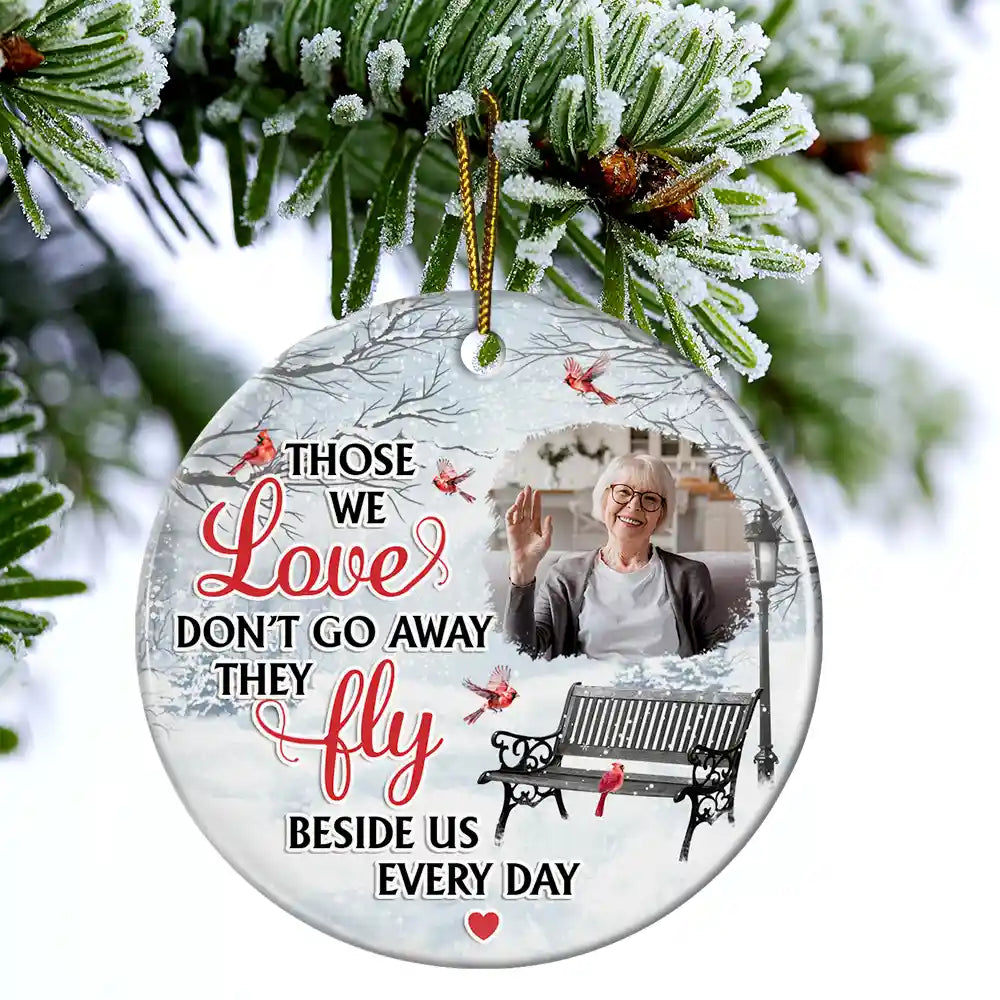 Custom Photo,Memorial,Sad,Christmas - Custom Photo They Fly Beside Us Everyday - Personalized Circle Ceramic Ornament