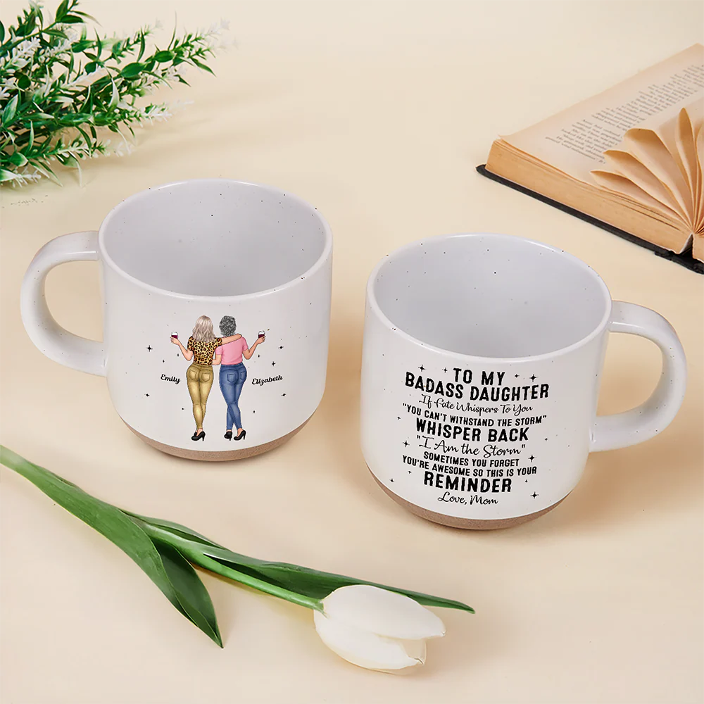 Gift For Daughter, Mom - Daughters (Adult) - My Daughter Whisper Back I Am The Storm - Personalized Pottery Mug
