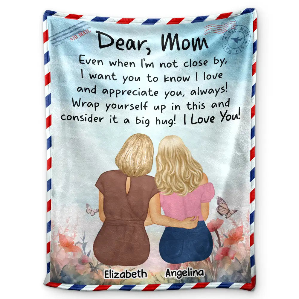 Gift For Mother,Gift For Daughter,Gift For Aunt,Mom - Daughters (Adult) - Mom Daughter Even When I'm Not Closed By - Personalized Fleece Blanket, Sherpa Blanket