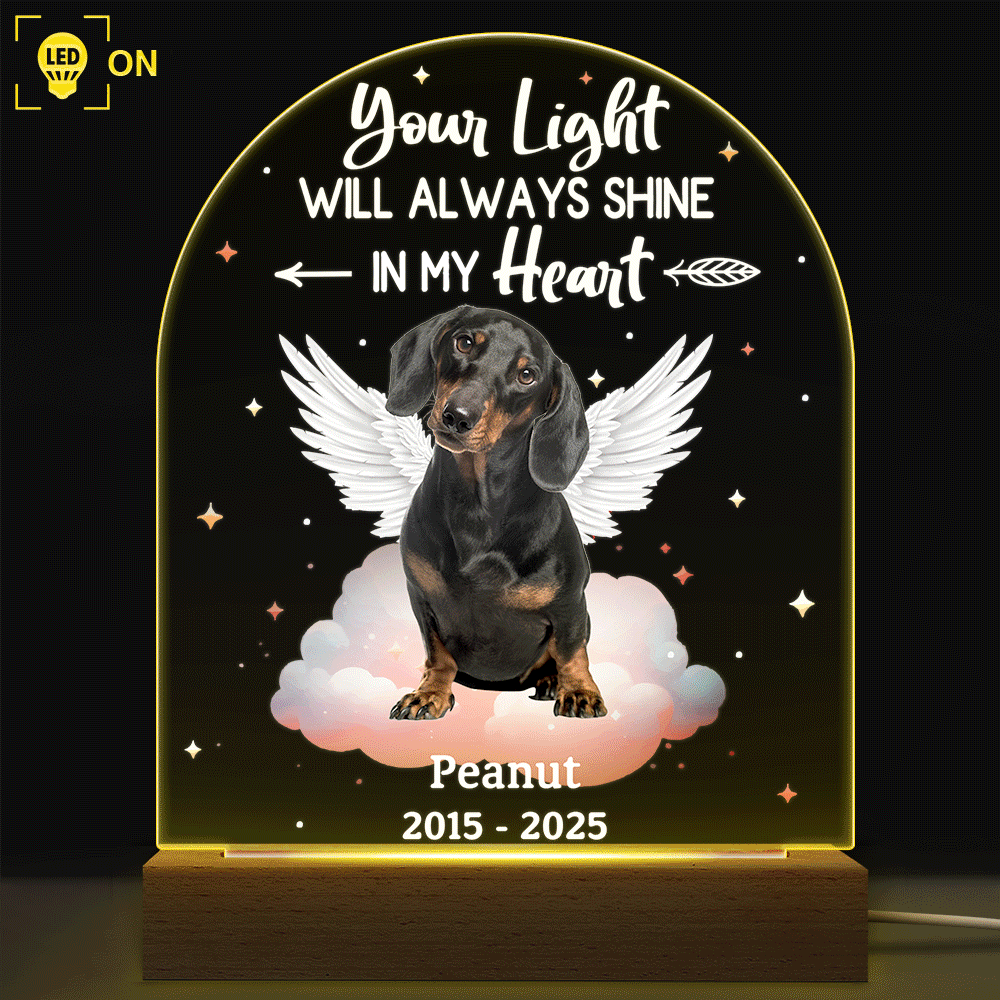 Memorial, Pet Lovers, Dog Lovers, Cat Lovers, Family - Custom Photo Dog Cat Pet Memorial Your Light Will Always Shine In My Hear - Personalized 3D Led Light Wooden Base