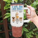 Dog Mom,Dog Lovers,Happy - A Girl And Her Dogs A Bond That Can't Be Broken - Personalized 40oz Tumbler With Straw