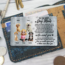 Dog Lovers,Dog Mom,Gift For Yourself,Gift For Women - I Could Never Find A Better Dog Mom Than You 3D Effect - Personalized Aluminum Wallet Card