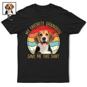 Custom Photo, Dog Lovers, Funny - Custom Photo My Favorite Granddog Gave Me This Shirt - Personalized T Shirt