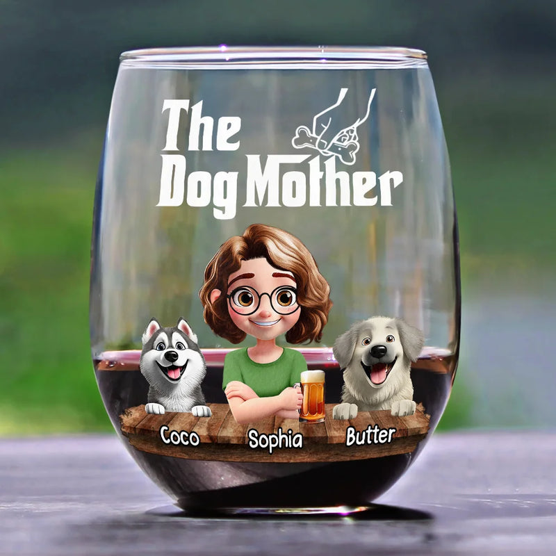 Dog Lovers, Dog Mom, Gift For Women, Gift For Yourself, Happy - The Dog Mother 3D Effect - Personalized Stemless Wine Glass