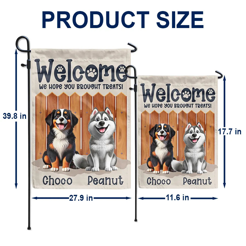 Dog Lovers, Happy - Welcome We Hope You Brought Treats 3D Effect Dogs - Personalized Flag