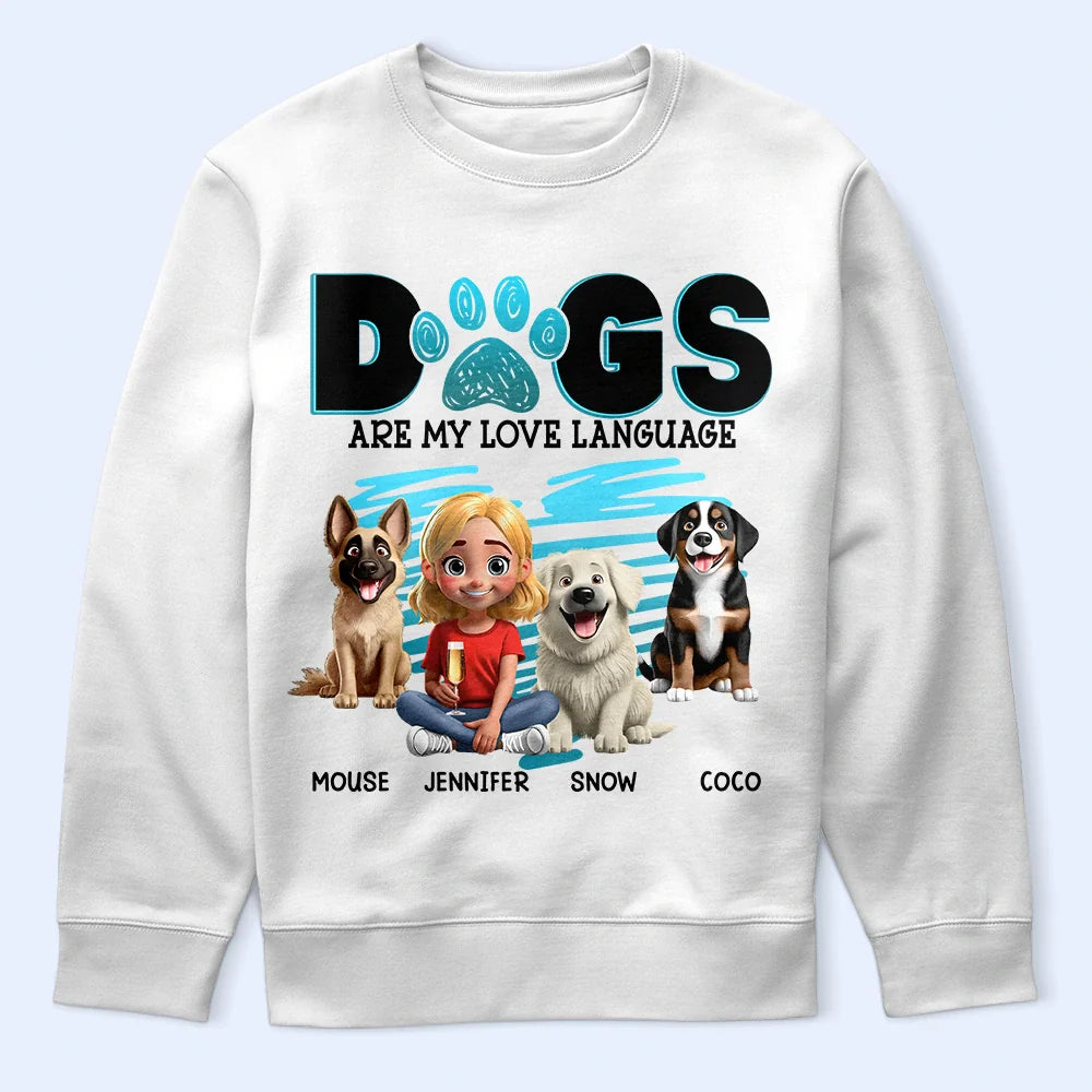 Dog Lovers - Dogs Are My Love Language 3D Effect - Personalized T Shirt