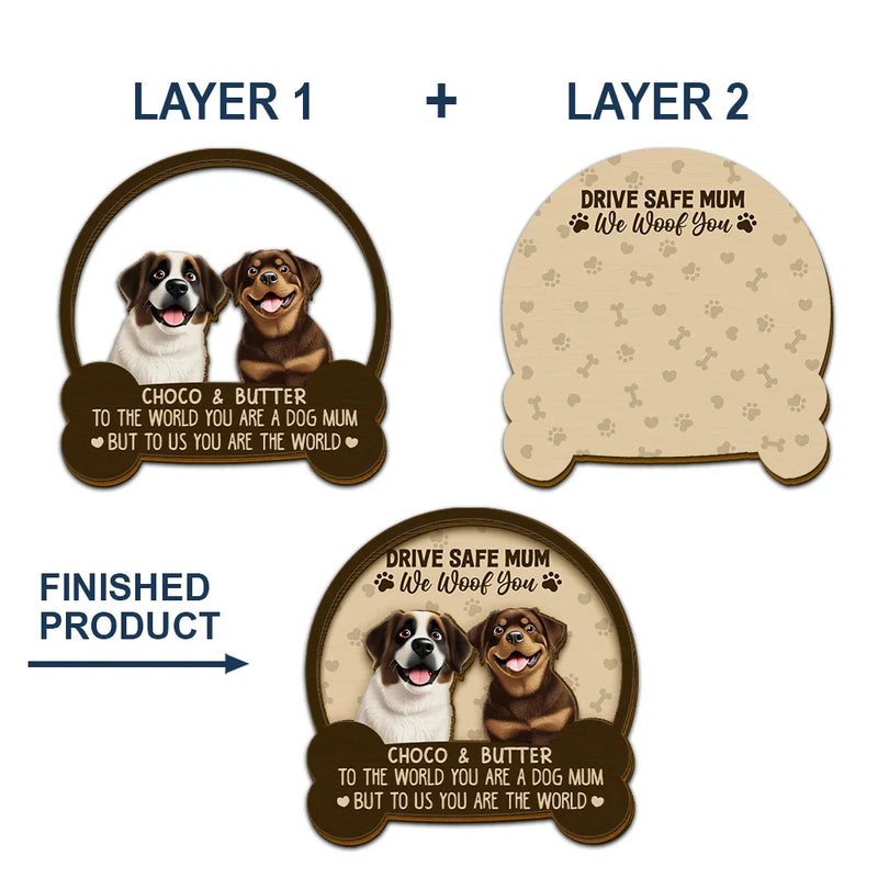 Dog Lovers,Dog Mom,Dog Dad,Funny - Drive Safe Mum Dad 3D Effect Dog - Personalised Custom Shaped Car Visor Clip