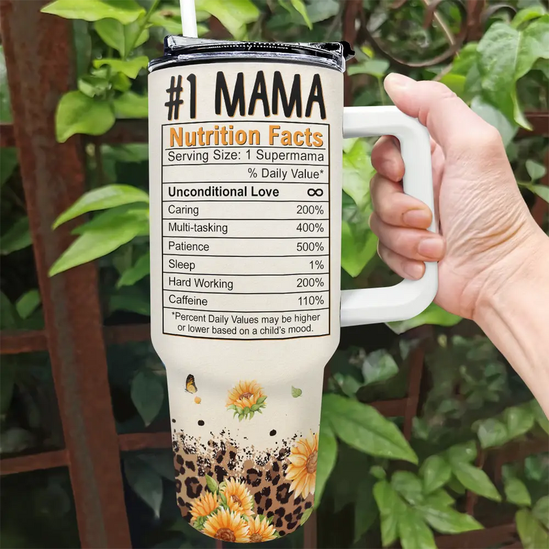 Gift For Mother,Gift For Women,Happy - Best Mom Ever Nutrition Facts - Personalized 40oz Tumbler With Straw