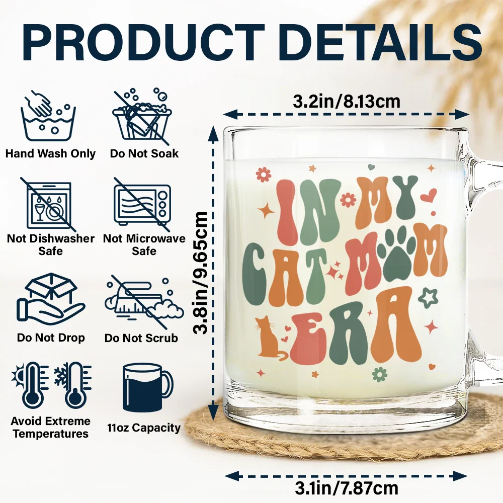 Cat Lovers, Cat Mom, Gift For Yourself, Gift For Women, Happy - In My Cat Mom Era 3D Effect - Personalized Glass Mug