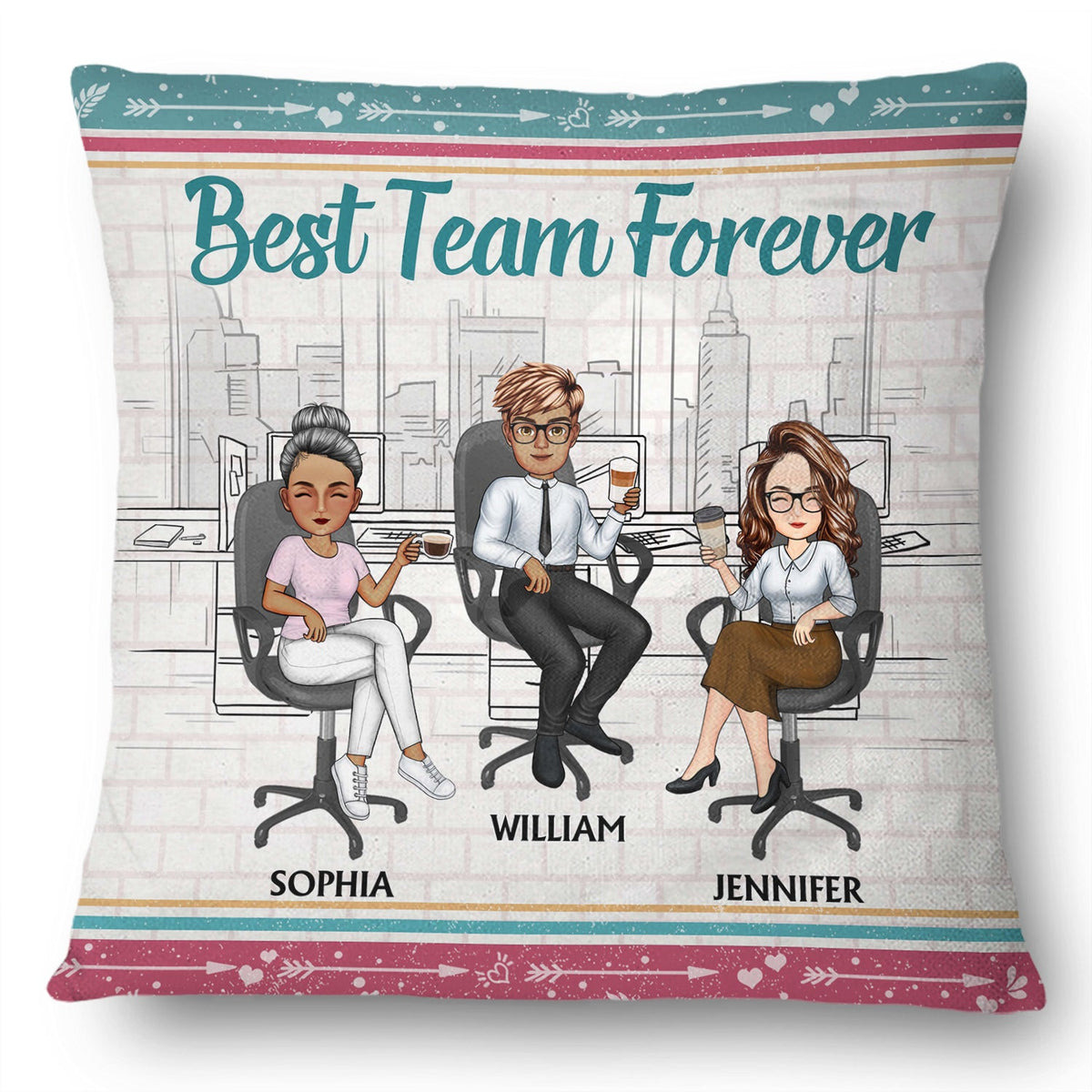 Best Team Forever - Gift For Colleagues And Best Friends - Personalized Custom Pillow