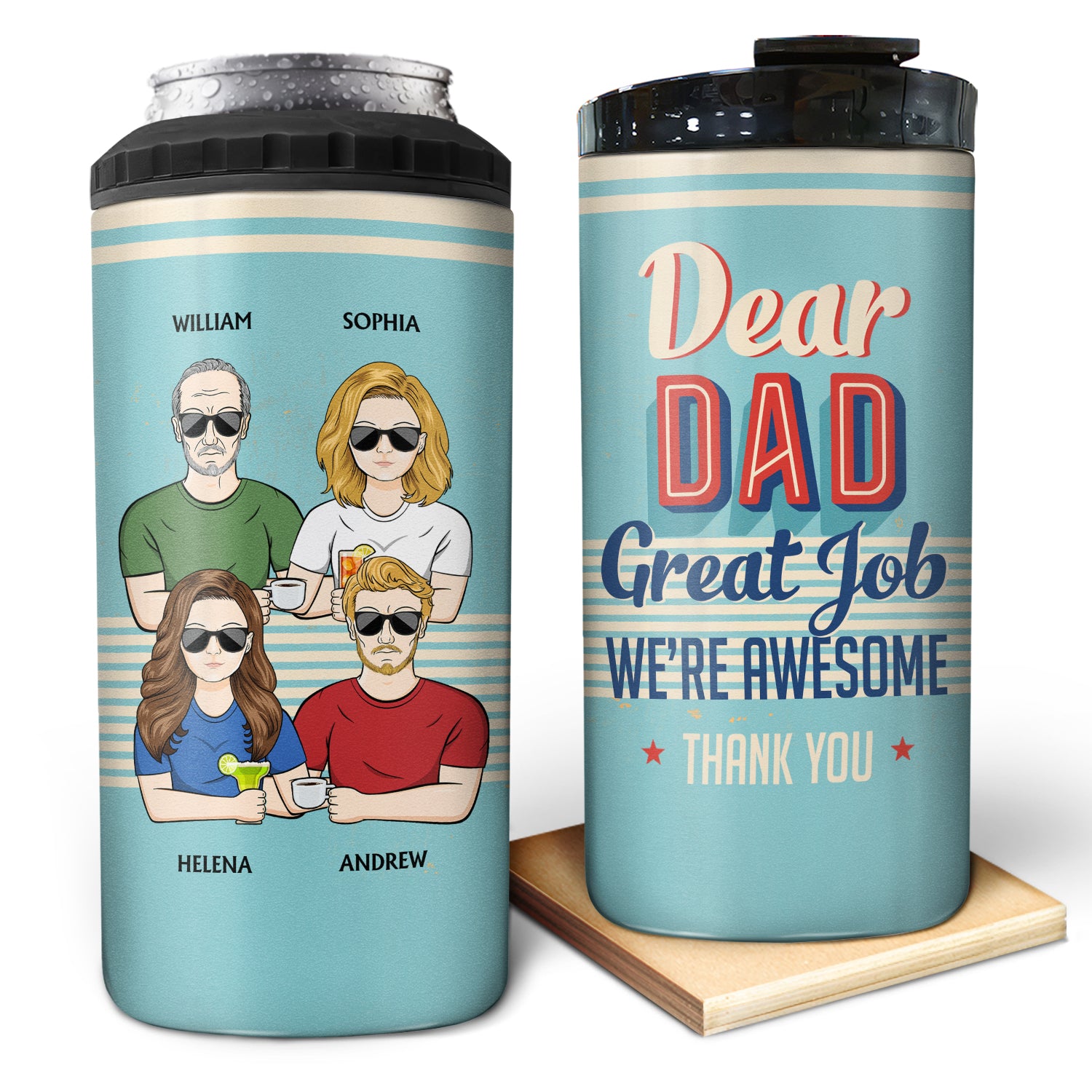 Dear Dad Great Job We're Awesome Thank You - Birthday, Loving Gift For Father, Grandpa, Grandfather - Personalized Custom 4 In 1 Can Cooler Tumbler