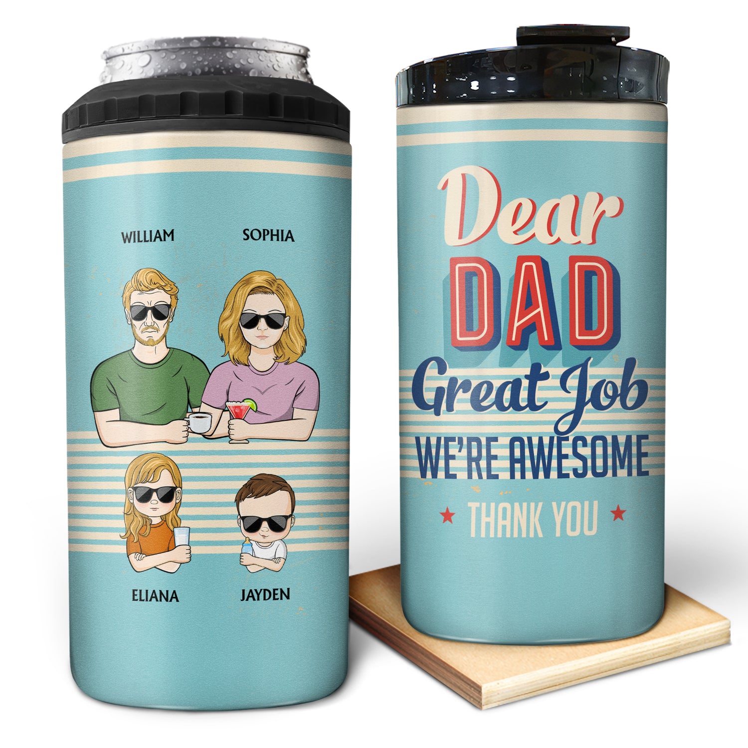 Dear Dad Great Job We're Awesome Thank You Adult And Kid - Birthday, Loving Gift For Father, Grandpa, Grandfather - Personalized Custom 4 In 1 Can Cooler Tumbler