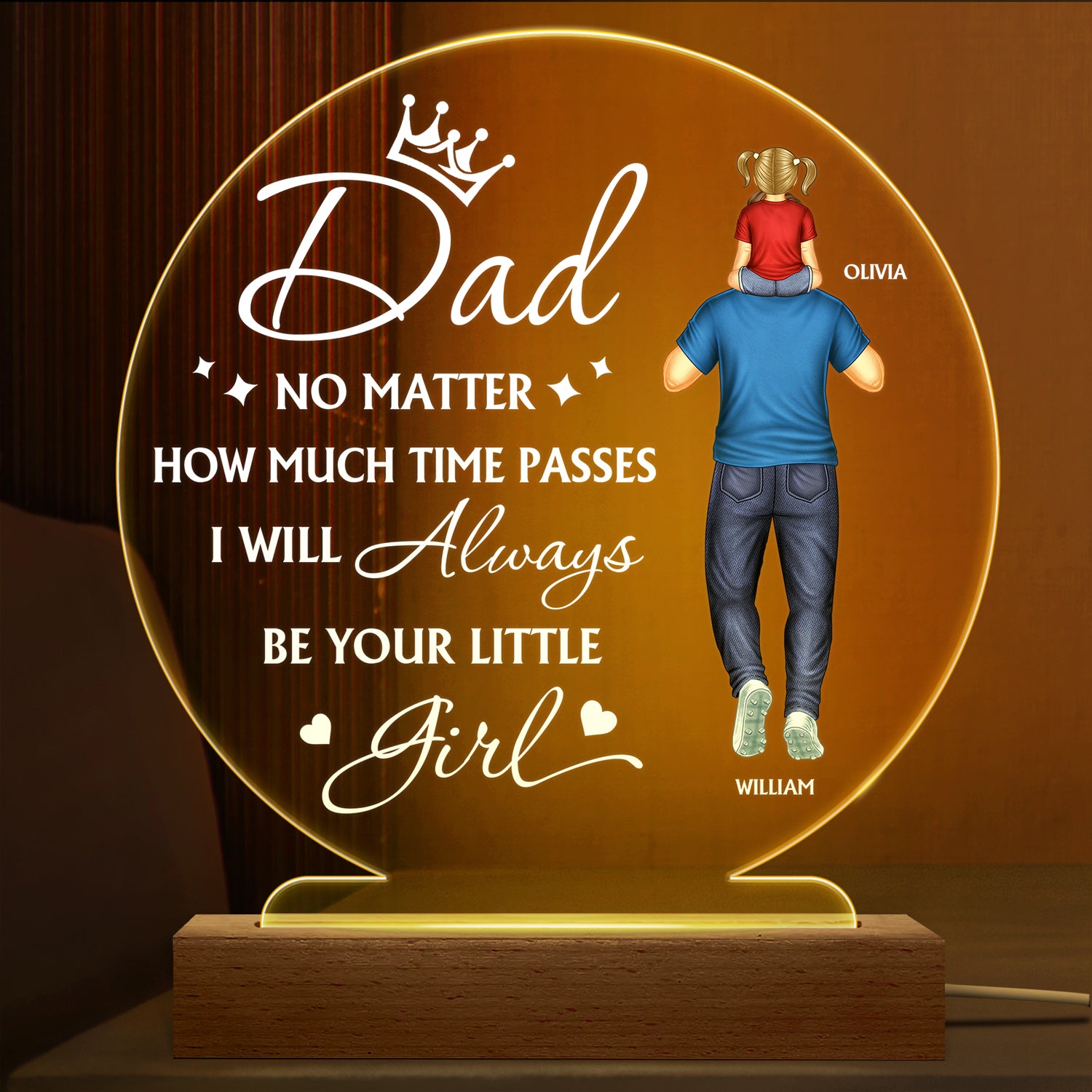 Dad No Matter How Much Time Passes - Birthday Gift For Father - Personalized Custom 3D Led Light Wooden Base