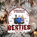 Life Is Better With You - Christmas Gift For Women, Bestie, Sister - Personalized Custom Shaped Wooden Ornament