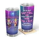 Best Friends We’re Not Sugar & Spice - Gift For BFF Besties, Colleagues & Siblings - Personalized Custom Tumbler