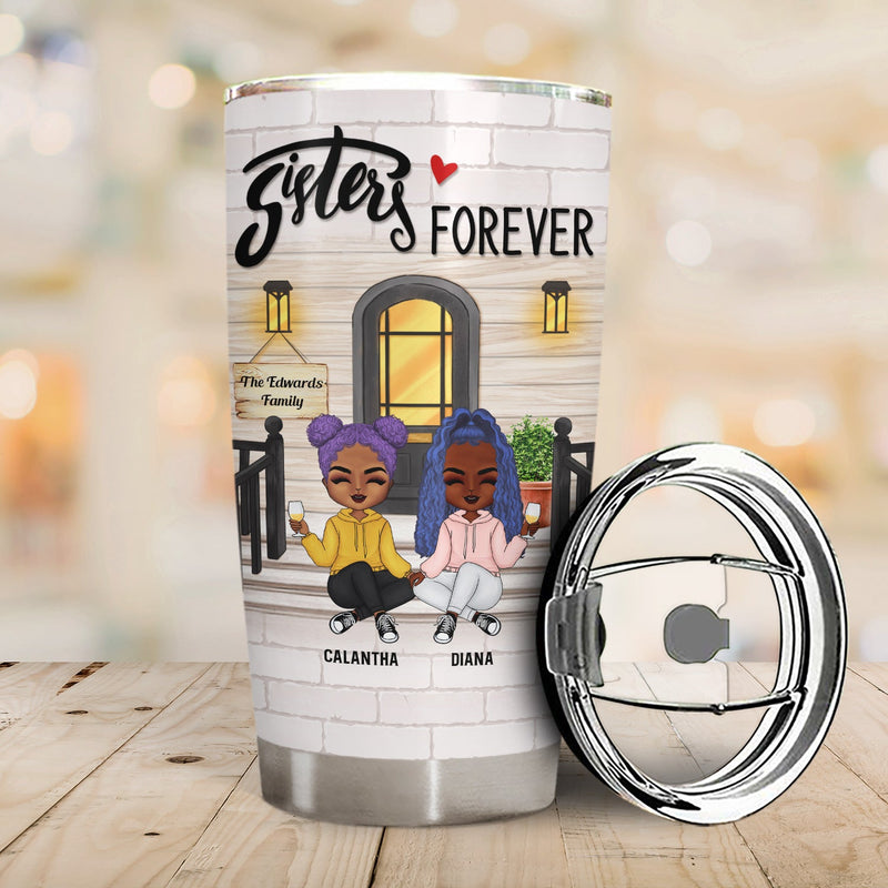 Sisters Forever - Gift For Sisters, Besties - Personalized Custom Tumbler