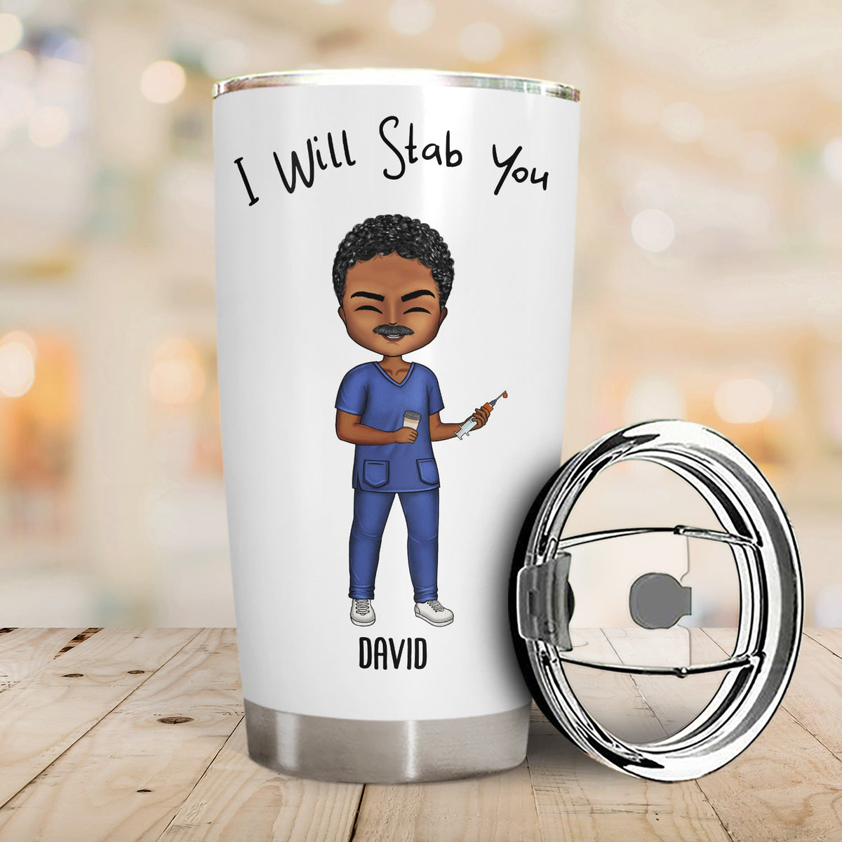 I Will Stab You - Gift For Nurse, Sister, Besties - Personalized Custom Tumbler