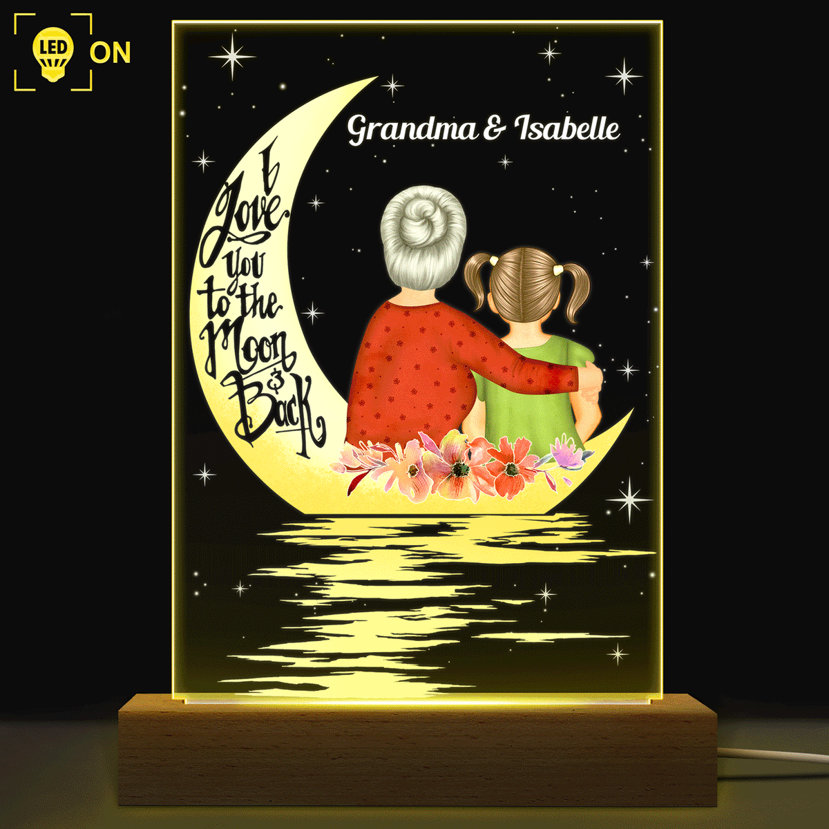 Love You To The Moon & Back - Gift For Grandma - Personalized Custom 3D Led Light Wooden Base