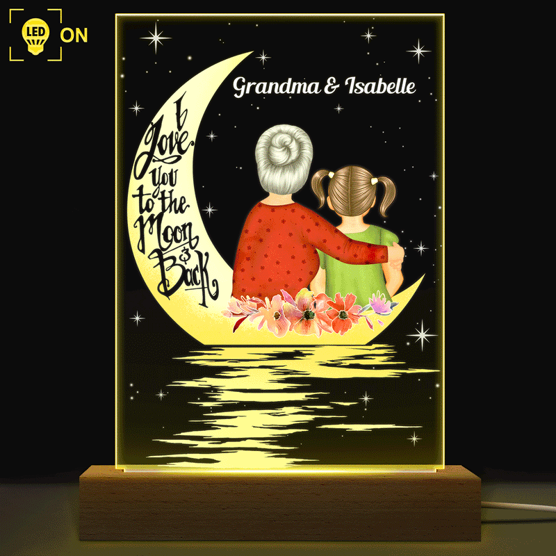 Love You To The Moon & Back - Gift For Grandma - Personalized Custom 3D Led Light Wooden Base