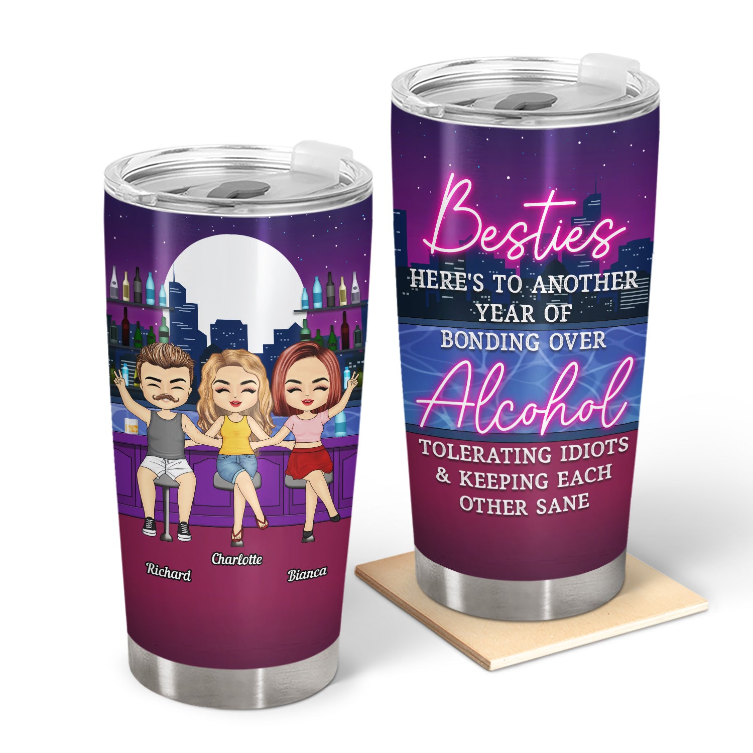 Here's To Another Year Bonding - BFF Gift, Bestie, Best Friends, Gift For Bestie - Personalized Custom Tumbler