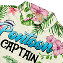 Boating Pontoon Captain - Birthday, Traveling, Cruising Gift For Pontooning Lovers, Beach Lovers, Travelers - Personalized Custom Hawaiian Shirt
