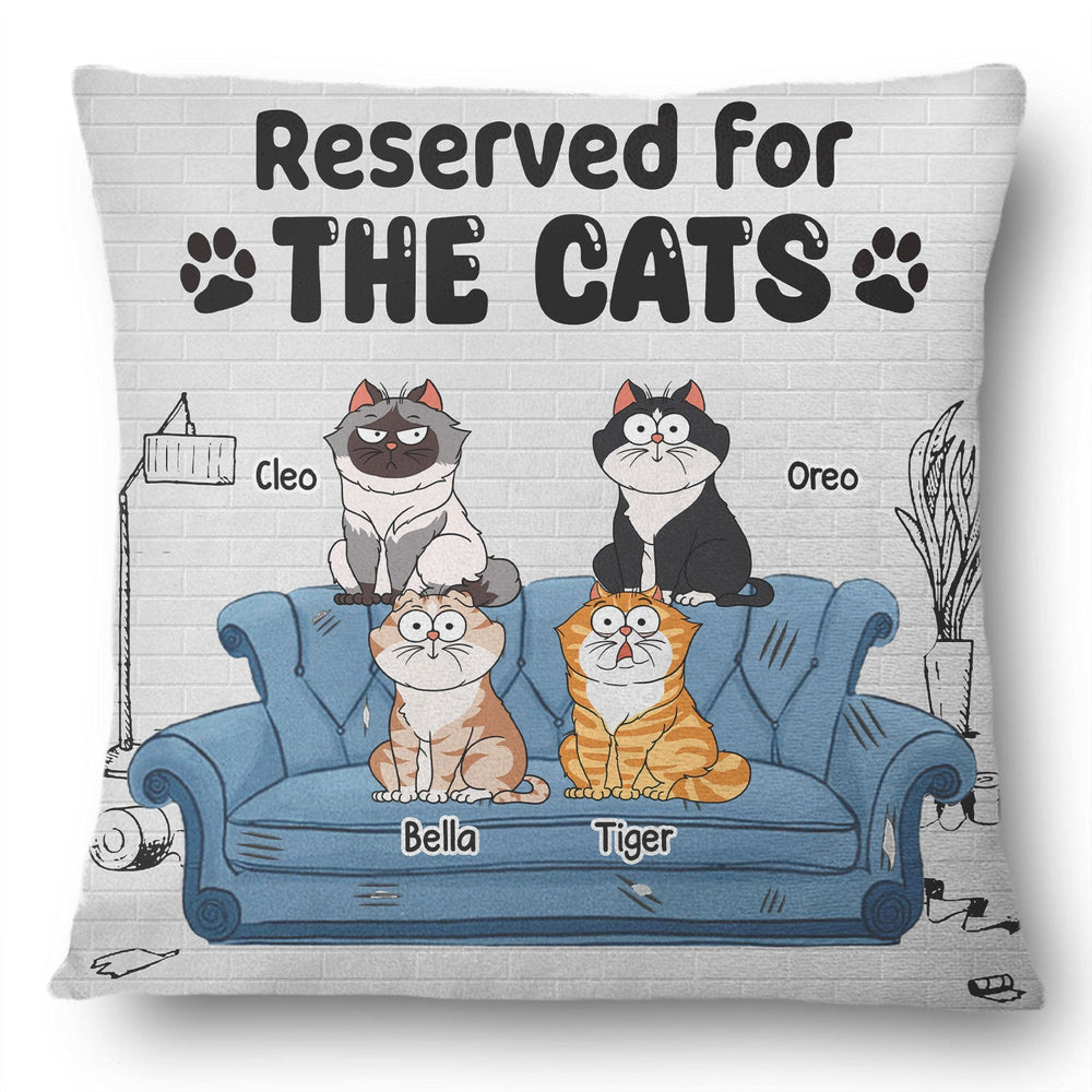 Reserved For The Cat - Gift For Cat Lovers - Personalized Pillow