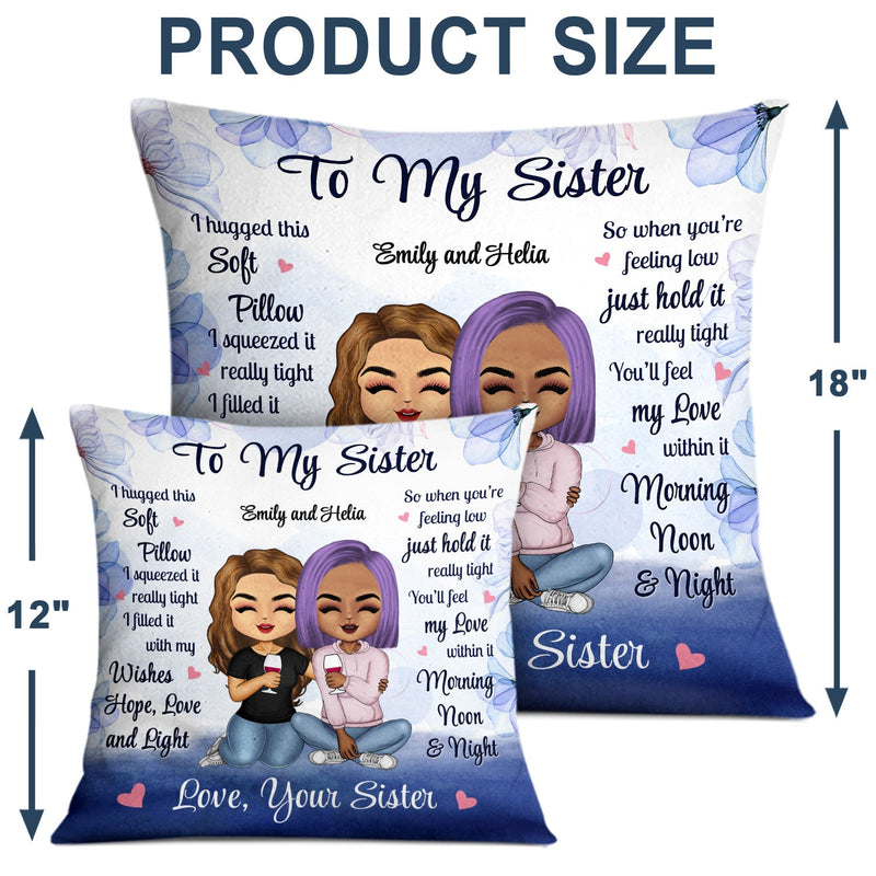 Hug This Pillow Morning Noon Night - Gift For Sister - Personalized Pillow