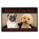 Custom Photo Live Here With Us - Gift For Pet Lovers - Personalized Doormat