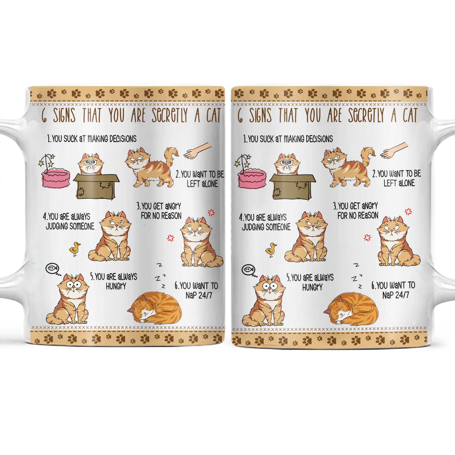 6 Signs That You Are Secretly A Cat - Funny Gift For Cat Lovers, Cat Mom, Cat Dad - Personalized White Edge-to-Edge Mug