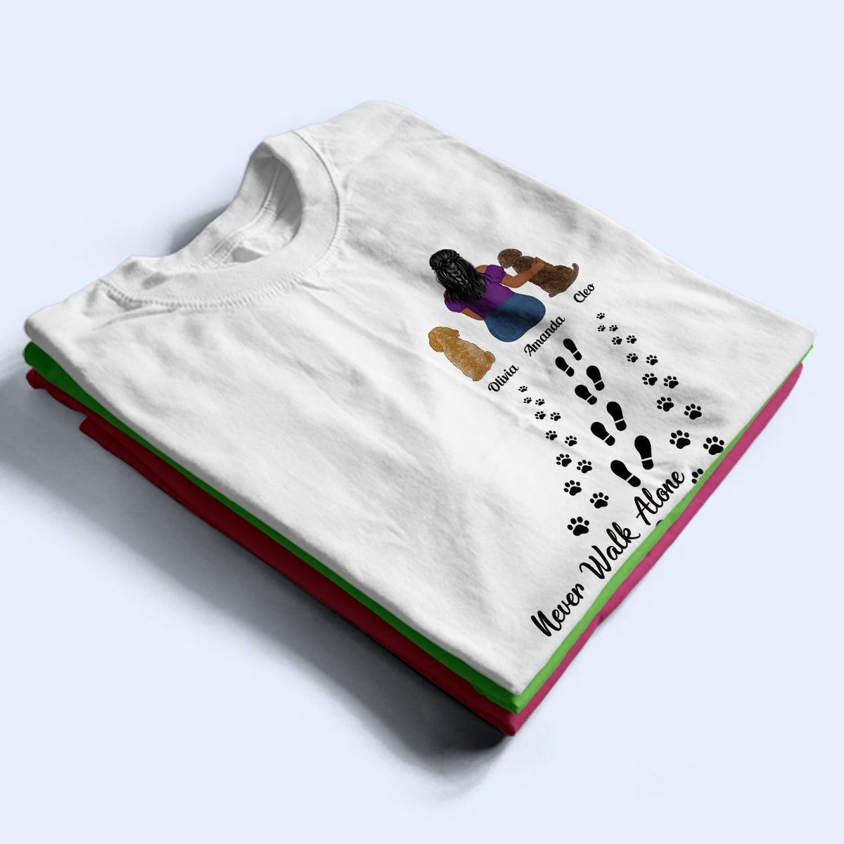 Never Walk Alone - Gift For Dog Lovers, Dog Mom, Dog Dad - Personalized T Shirt