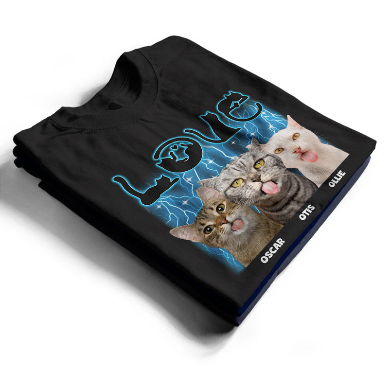 Custom Photo Love Cats - Gift For Cat Lovers, Cat Mom, Cat Dad - Personalized T Shirt