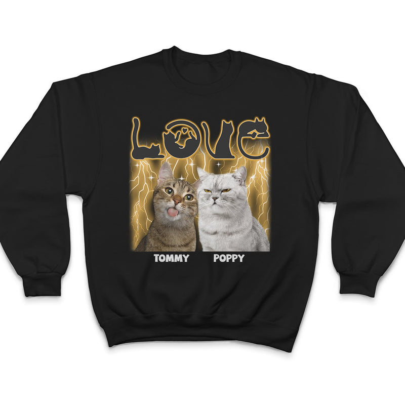 Custom Photo Love Cats - Gift For Cat Lovers, Cat Mom, Cat Dad - Personalized T Shirt