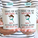 Thanks For Not Swallowing Us - Gift For Mother, Mom - Personalized Mug