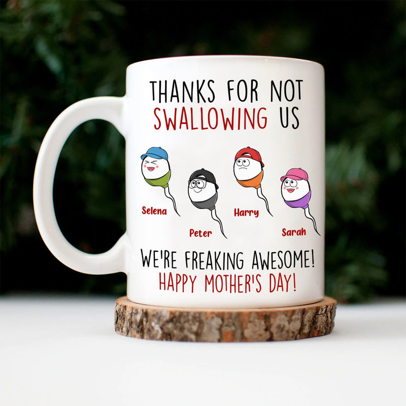 Thanks For Not Swallowing Us - Gift For Mother, Mom - Personalized Mug
