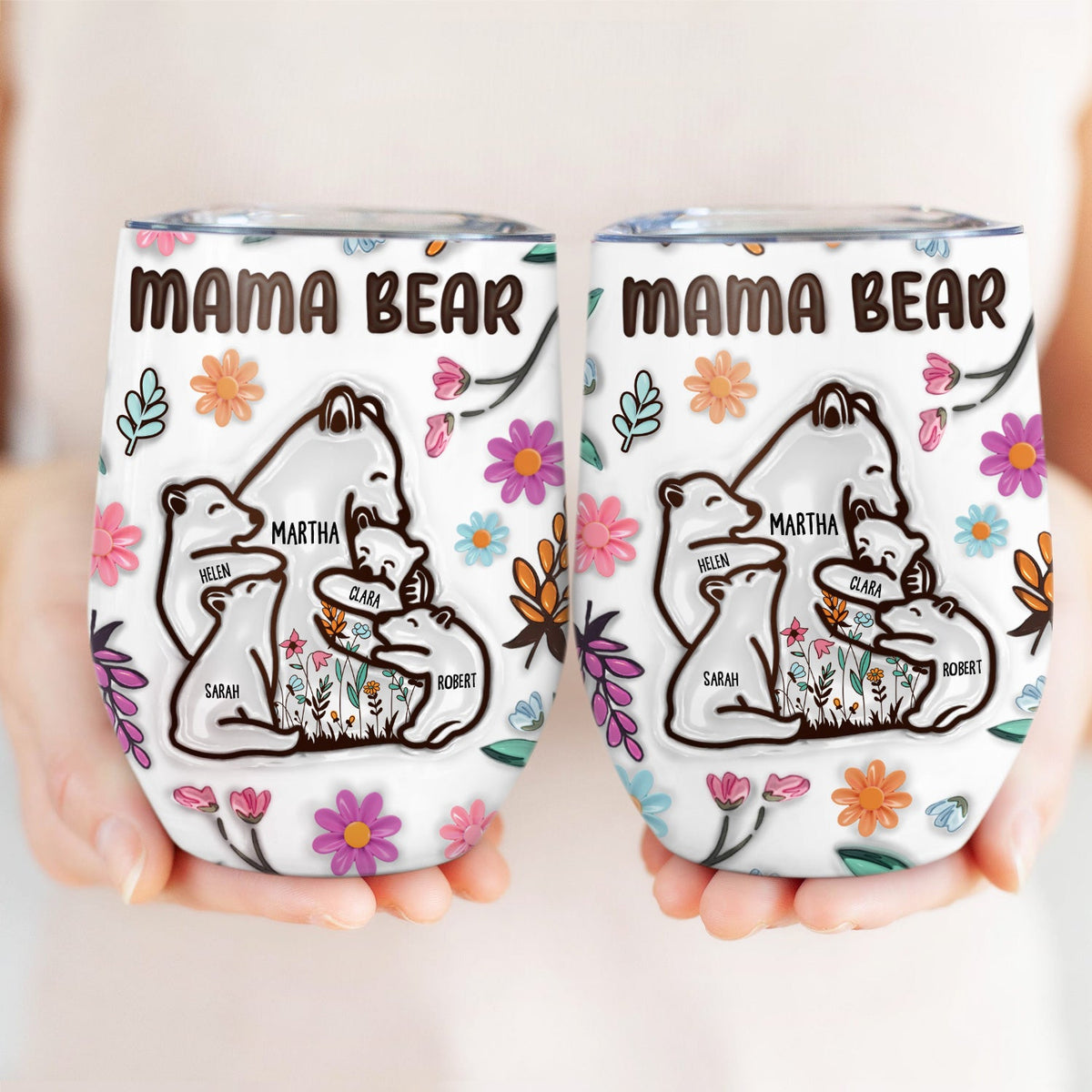 Mama Bear Floral Style - Birthday, Loving Gift For Mom, Mother, Grandma, Grandmother - 3D Inflated Effect Printed Tumbler, Personalized Wine Tumbler